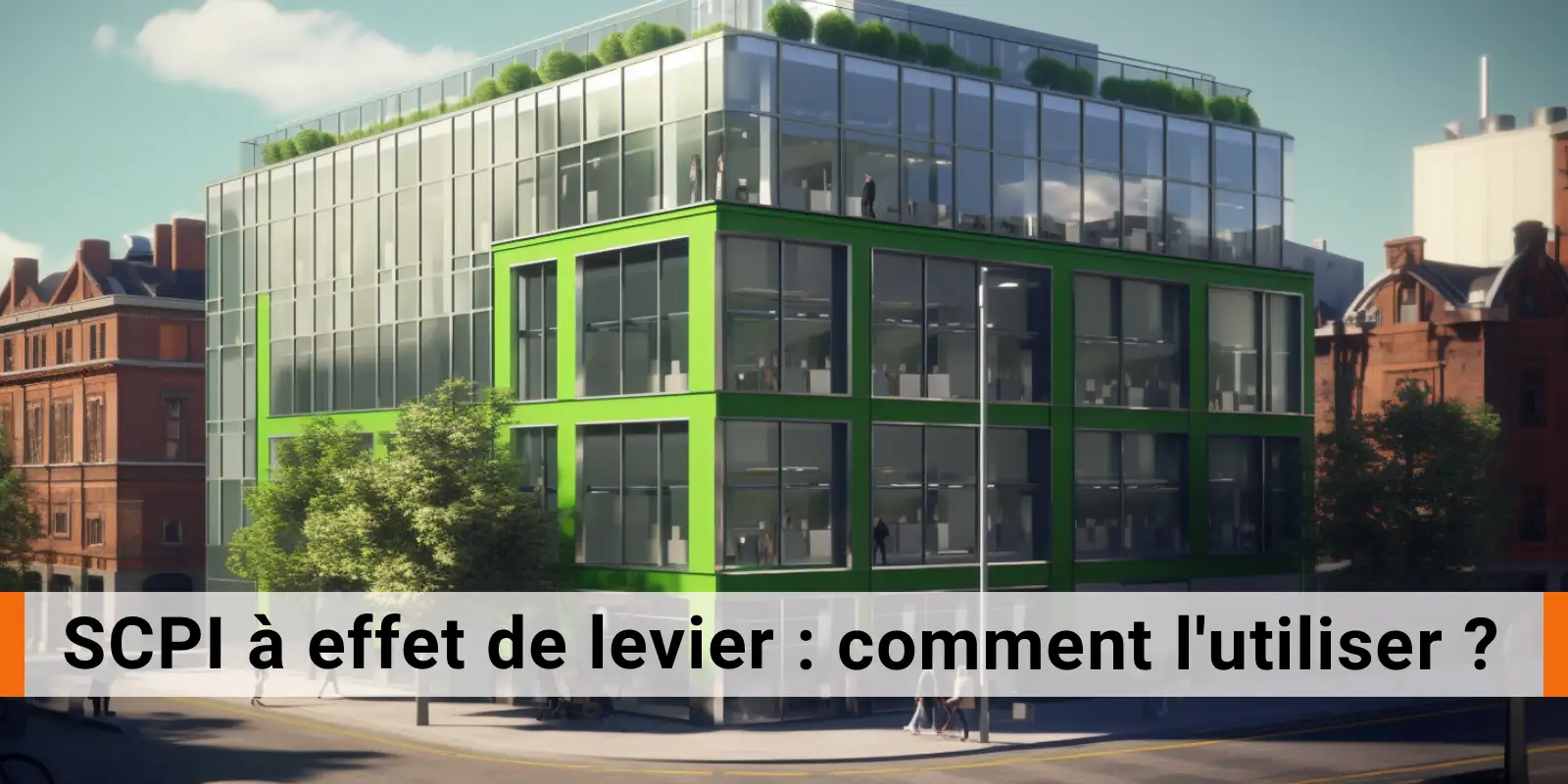 Qu’estce que l’effet de levier avec une SCPI ? SCI